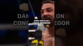 Dana White on Conor Mcgregor attending BKFC