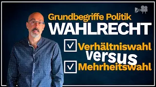 Politische Grundbegriffe: Verhältniswahl vs. Mehrheitswahl