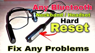 How To Reset Your Bluetooth Headset. | How To Reset Bluetooth Earphone | Reset Bluetooth Earphone