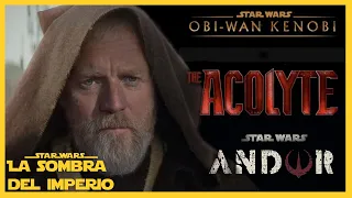 Jugosas Noticias de las Series de Star Wars: Obi Wan Kenobi, Andor, Mandalorian, The Acolyte