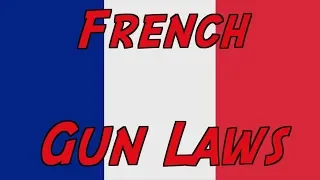 Overview of French Gun Laws