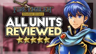 Fire Emblem Shadow Dragon: Unit Review Compilation