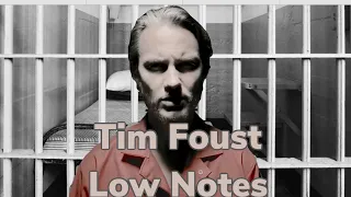 Tim Foust Low Notes