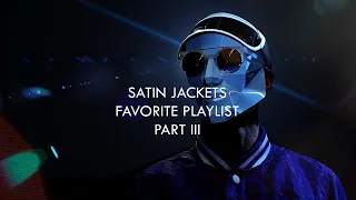 Satin Jackets - Favorite Playlist: Part III