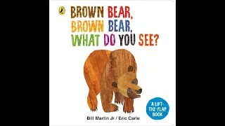 🍄 Storytime: 🐻 Brown Bear, Brown Bear what do you see? by Bill Martin Jr.and Eric Carle