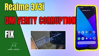 Realme 3 / 3i dm verity corruption ✅