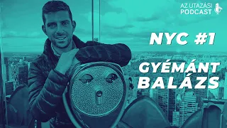 USA és New York City #1 🗽🚕 beszélgetés Gyémánt Balázzsal // Az Utazási Podcast