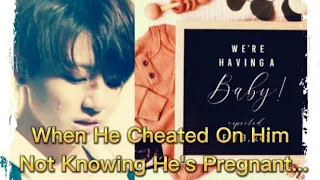Taekook Oneshot: "When He Cheated On Him Without Knowing He's Pregnant""