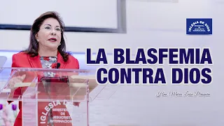 La blasfemia contra Dios - Hna. María Luisa Piraquive - IDMJI