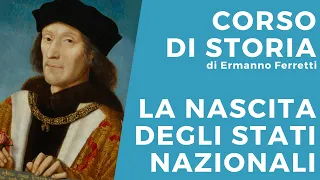 La nascita degli Stati nazionali