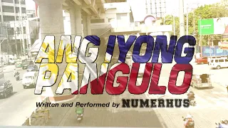 Ang Iyong Pangulo - Numerhus