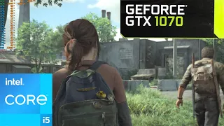 The Last of Us : GTX 1070 8GB + i5-12600K : High Settings + FSR2 UP