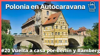 🇵🇱 Ruta de Polonia a España | Vuelta por Berlín y Bamberg | Viaje a Polonia en Autocaravana #20