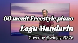 1 jam freestyle piano lagu mandarin cover by @winjaya9376 #teresateng #desyhuang  #lagumandarin