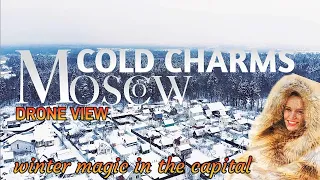 MOSCOW COLD CHARMS:winter magic in the capital