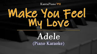 Make You Feel My Love - Adele (Original key - Piano Karaoke )