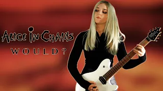 WOULD? - ALICE IN CHAINS | Full Guitar Cover by Anna Cara