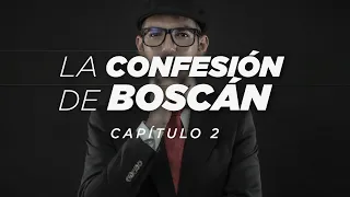 La CONFESIÓN de BOSCÁN | Capítulo 2 | Así conocí a Norero, Fito y Jr