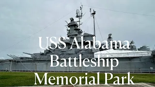 USS Alabama Battleship Memorial Park - Silent Exploration