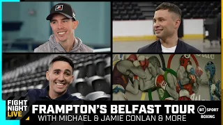 Carl Frampton's Belfast Tour With Michael & Jamie Conlan, Anthony Cacace & More  🔥 #ConlanLopez