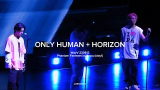 [4k] 230812 WayV - Only Human & Horizon special stage (Phantom Fanmeet in Macau day1)
