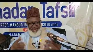 Dr. Mansur Sokoto Ramadan Tafsir Day 6, Tafsir 2022