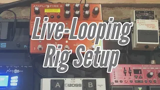 My Live-Looping Rig Setup