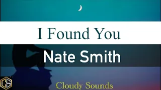 Nate Smith - I Found You (lyric video)