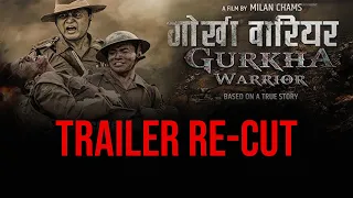GURKHA WARRIOR || NEPALI MOVIE  TRAILER ||  RE-CUT