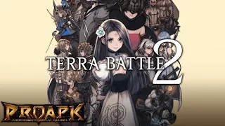 Terra Battle 2 Gameplay Android / iOS