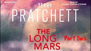 Terry Pratchett/Stephen Baxter. The Long Mars. Part Two. (Audiobook)