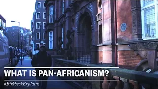 Birkbeck Explains: What is pan-Africanism?