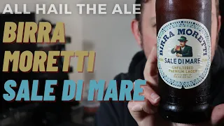 BIRRA MORETTI - Sale Di Mare Review