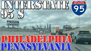 I-95 South - Philadelphia - Pennsylvania - 4K Highway Drive