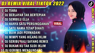 DJ TIKTOK TERBARU 2022 - DJ TIARA | BERLAYAR TAK BERTEPIAN REMIX TIK TOK