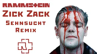 Rammstein - Zick Zack [Sehnsucht Remix]