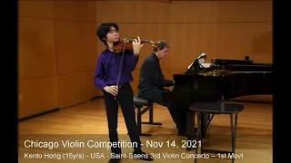 Chicago Violin Competition 2021 -1st PRIZE WINNER - Kento Hong (15yrs) - USA - Saint-Saens Concerto