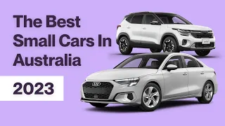 The Best Small Cars In Australia! [2023]