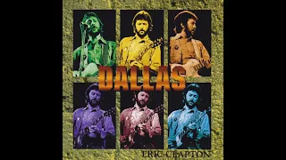 Eric Clapton - 1976-11-15 Convention Center, Dallas, TX, USA [AUD]