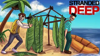 НАШ ПЕРВЫЙ ДОМИК! ТЕПЕРЬ ВЫЖИВАТЬ БУДЕТ ПОЛЕГЧЕ! Stranded Deep