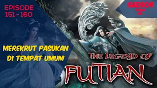 The Legend of Futian / legenda futian 151- 160 bahasa Indonesia