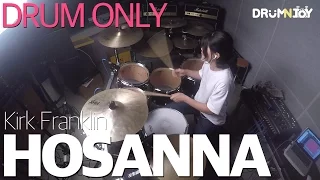 Hosanna - Kirk Franklin (Drum Isolated) [Joy]