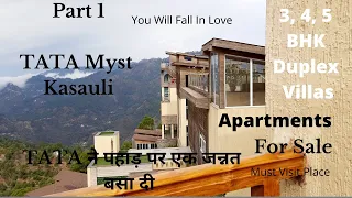 Tata Myst Kasauli Part 1 | Feel Like Foreign In Gorgeous Himachal | पहाड़ पर स्वर्ग बसा दीया