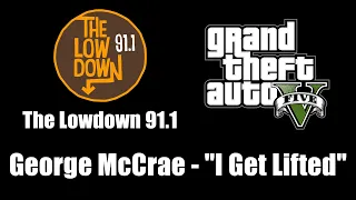 GTA V (GTA 5) - The Lowdown 91.1 | George McCrae - "I Get Lifted"