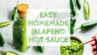 Easy Homemade Jalapeno Hot Sauce