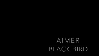 [Instrumental] Aimer - Black Bird