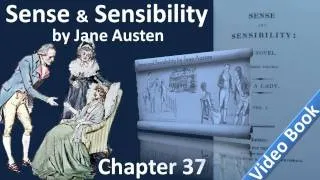 Chapter 37 - Sense and Sensibility by Jane Austen