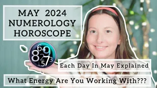 MAY  2024  NUMEROLOGY  HOROSCOPE  FORECAST / ALL YOU NEED IS YOUR BIRTHDAY😊EACH DAY ENERGY REVEALED