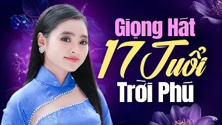 Giọng Hát 17 Tuổi Trời Phú | Hàng Triệu Người Yêu Thích Giọng Ca Trẻ Đẹp Thu Hường | LK Thu Hường