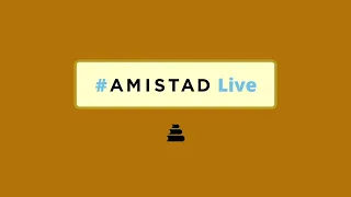 Amistad Live